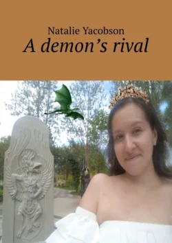 A demon’s rival - Natalie Yacobson