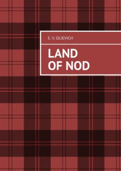 Land of Nod - E. Olievich