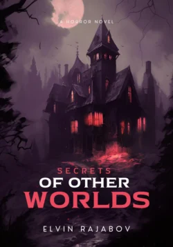 Secrets Of Other Worlds - Elvin Rajabov