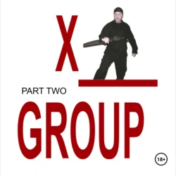 X-GROUP. Part 2 - Пол Фил