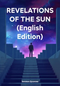 Revelations of the Sun (English Edition) - Зиновья Душкова