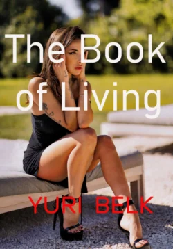 The Book of Living - Юрий Белк