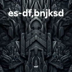 es-df,bnjksd - wef