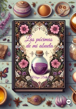 Las Pócimas de Mi Abuela - Maribel Maga Beth