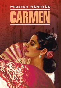 Carmen / Кармен. Книга для чтения на французском языке, Проспера Мериме audiobook. ISDN7260450