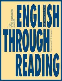 English Through Reading, Hörbuch Татьяны Дроздовой. ISDN8368249