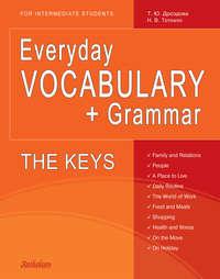 Everyday Vocabulary + Grammar. The Keys, Hörbuch Татьяны Дроздовой. ISDN8368276