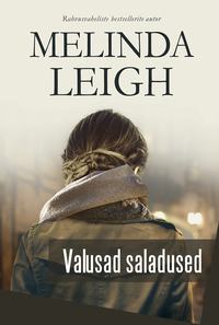 Valusad saladused - Melinda Leigh